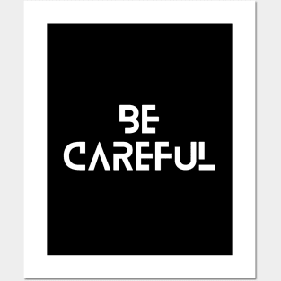 Be careful typographic design Posters and Art